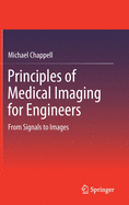 Principles of Medical Imaging for Engineers