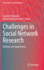 Challenges in Social Network Research