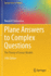 Plane Answers to Complex Questions