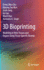3D Bioprinting: Modeling in Vitro Tissues and Organs Using Tissue-Specific Bioinks