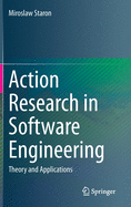 Action Research in Software Engineering