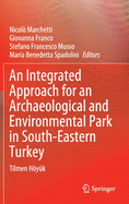 An Integrated Approach for an Archaeological and Environmental Park in South-Eastern Turkey