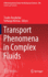 Transport Phenomena in Complex Fluids