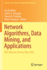 Network Algorithms, Data Mining, and Applications