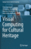 Visual Computing for Cultural Heritage