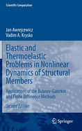 Elastic and Thermoelastic Problems in Nonlinear Dynamics of Structural Members