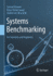 Systems Benchmarking: for Scientists and Engineers