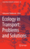 Ecology in Transport: Problems and Solutions