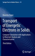 Transport of Energetic Electrons in Solids