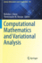 Computational Mathematics and Variational Analysis