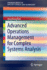 Advanced Operations Management for Complex Systems