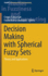 Decision Making with Spherical Fuzzy Sets: Theory and Applications