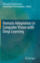 Domain Adaptation in Computer Vision With Deep Learning