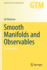 Smooth Manifolds and Observables (Graduate Texts in Mathematics)