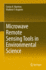 Microwave Remote Sensing Tools in Environmental Sc