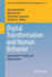 Digital Transformation and Human Behavior: Innovation for People and Organisations: 37 (Lecture Notes in Information Systems and Organisation, 37) [Paperback] [Nov 03, 2020] Metallo, Concetta; Ferrara, Maria; Lazazzara, Alessandra and Za, Stefano