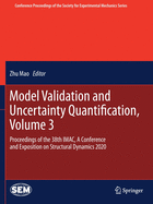 Model Validation and Uncertainty Quantification, Volume 3