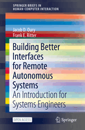 Building Better Interfaces for Remote Autonomous S