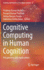 Cognitive Computing in Human Cognition