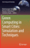 Green Computing in Smart Cities: Simulation and Techniques (Green Energy and Technology)