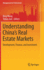 Understanding China's Real Estate Markets: Development, Finance, and Investment (Management for Professionals)