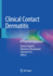 Clinical Contact Dermatitis: A Practical Approach