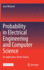 Probability in Electrical Engineering and Computer