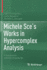 Michele Sce's Works in Hypercomplex Analysis: A Translation with Commentaries