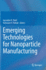 Emerging Technologies for Nanoparticle Manufacturing