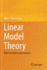 Linear Model Theory