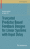 Truncated Predictor Based Feedback Designs for Linear Systems With Input Delay (Control Engineering) [Hardcover] [Nov 01, 2020] Wei, Yusheng and Lin, Zongli