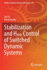 Stabilization and H? ? Control of Switched Dynamic S