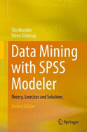 Data Mining With Spss Modeler, 2 Volume Set