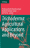 Trichoderma: Agricultural Applications and Beyond