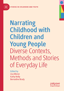 Narrating Childhood With Children and Young People