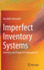 Imperfect Inventory Systems: Inventory and Production Management [Hardcover] [Feb 20, 2021] Taleizadeh, Ata Allah