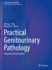 Practical Genitourinary Pathology: Frequently Asked Questions (Practical Anatomic Pathology)