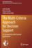 The Multi-Criteria Approach for Decision Support: An Introduction with Practical Applications