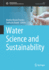 Water Science and Sustainability (Sustainable Development Goals Series) [Hardcover] [Apr 11, 2021] Pandey, Bindhy Wasini and Anand, Subhash