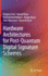 Hardware Architectures for Post-Quantum Digital Signature Schemes [Hardcover] [Oct 28, 2020] Soni, Deepraj; Basu, Kanad; Nabeel, Mohammed; Aaraj, Najwa; Manzano, Marc and Karri, Ramesh