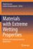 Materials With Extreme Wetting Properties