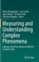 Measuring and Understanding Complex Phenomena: Indicators and Their Analysis in Different Scientific Fields