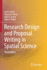 Research Design and Proposal Writing in Spatial Sc