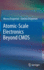 Atomic-Scale Electronics Beyond Cmos [Hardcover] [Nov 17, 2020] Dragoman, Mircea and Dragoman, Daniela