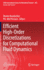 Efficient High-Order Discretizations for Computational Fluid Dynamics
