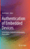 Authentication of Embedded Devices: Technologies, Protocols and Emerging Applications