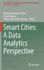 Smart Cities: a Data Analytics Perspective