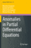 Anomalies in Partial Differential Equations