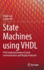 State Machines Using VHDL: FPGA Implementation of Serial Communication and Display Protocols