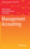 Management Accounting (Springer Texts in Business and Economics) [Hardcover] [Feb 05, 2021] Schuster, Peter; Heinemann, Mareike and Cleary, Peter